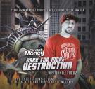Back For More Destruction Hosted By Cash family Records & DJ Focuz Back For More Destruction Hosted By Cash family Records & DJ Focuz