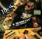 Me, U & Hennessy Cover (Gas Mix)