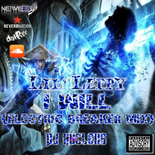 I Will (Electric Breaker Mix) - Lil' Leppy