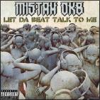 Let Da Beat Talk To Me Let Da Beat Talk To Me
