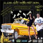 U Can Ride With Me Now Vol 10. Disc 2 U Can Ride With Me Now Vol 10. Disc 2