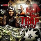 Trap House Trap House
