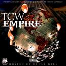 @DC_RoZaY_TCW TCW Empire #Mixtape Hosted by @djillwill