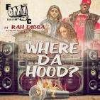 FIST COALITION FEAT RAH DIGGA- WHERE DA HOOD 