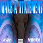 Make A Statement (Dirty Remix) Make A Statement (Dirty Remix)