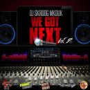 DJ Skroog Mkduk - We Got Next Vol. 2