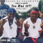 Hot Boy Turk ft Lil Wayne "You Mad Yet Remix" Hot Boy Turk ft Lil Wayne "You Mad Yet Remix"