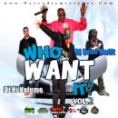 Who Want It Vol.2