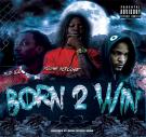 Born 2 Win Born 2 Win