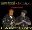 Liffy Stokes ft Bo Deal i aint goin