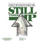 DjDrizzle Ft Young Butta, Lil Spigg - Still Turning Up