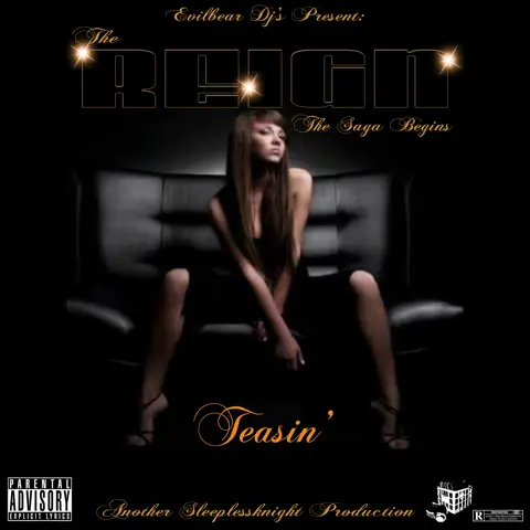 The Reign - Teasin'