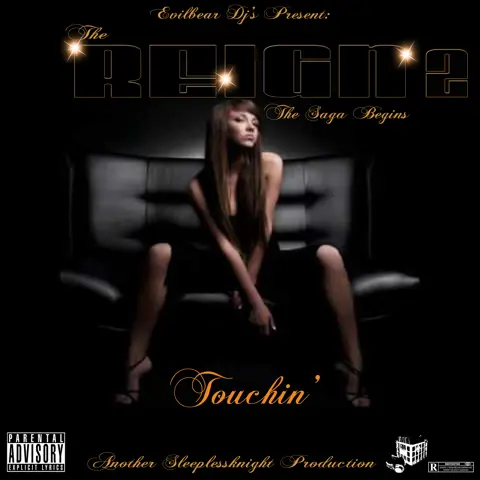 The Reign 2 - Touchin