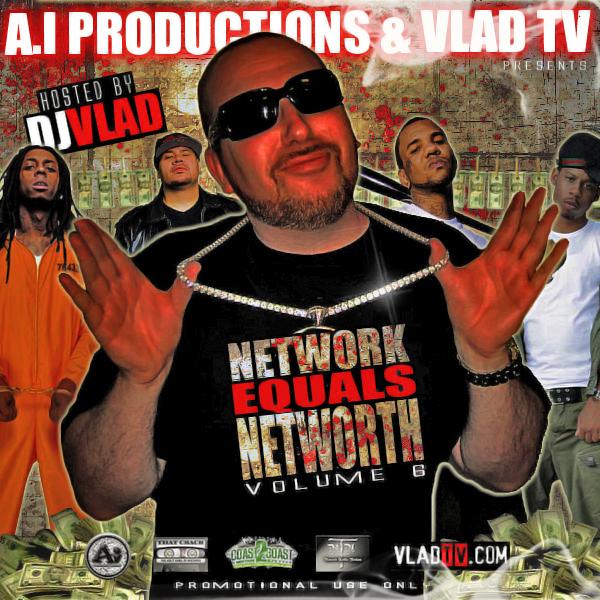 A i Productions & Vlad TV Presents Network Networth Hosted by DJ Vlad
