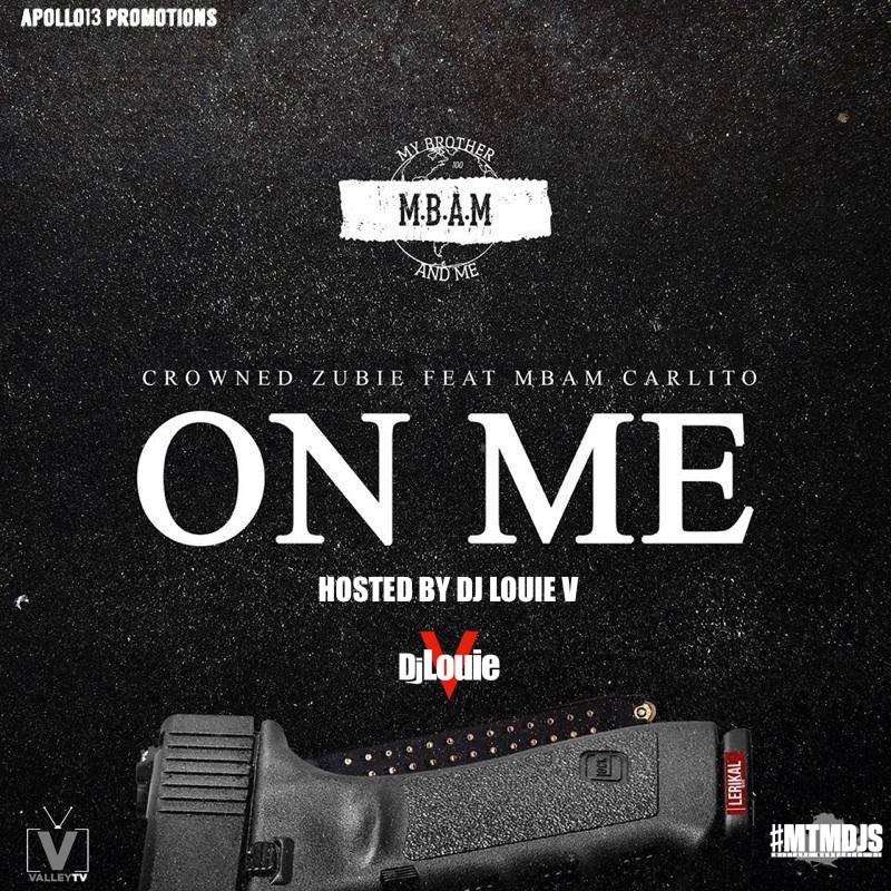 DJ Louie V - On Me by Crowned Zubie & Carti Carlito