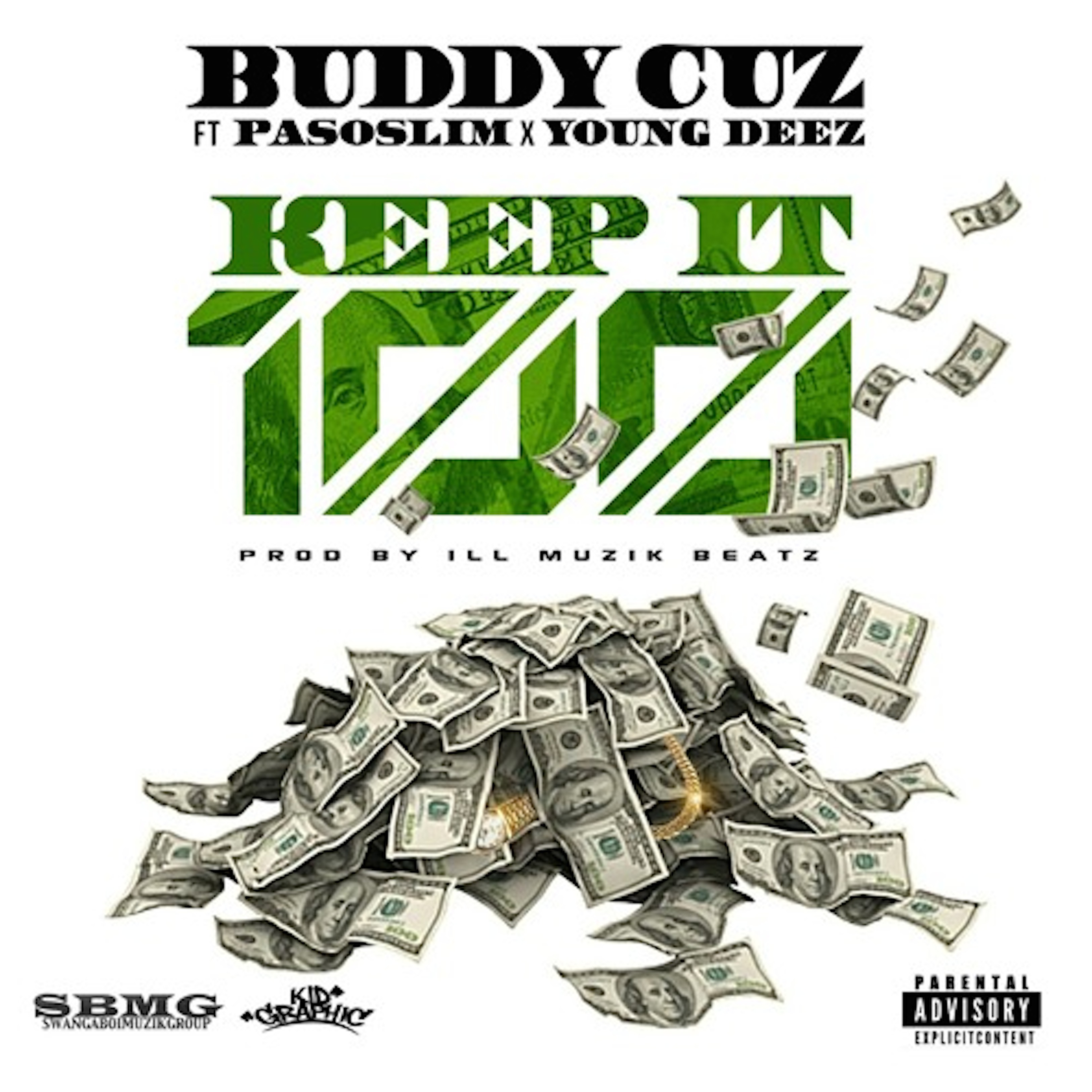 Keep It 100 Ft Paso Slim & Young Deez