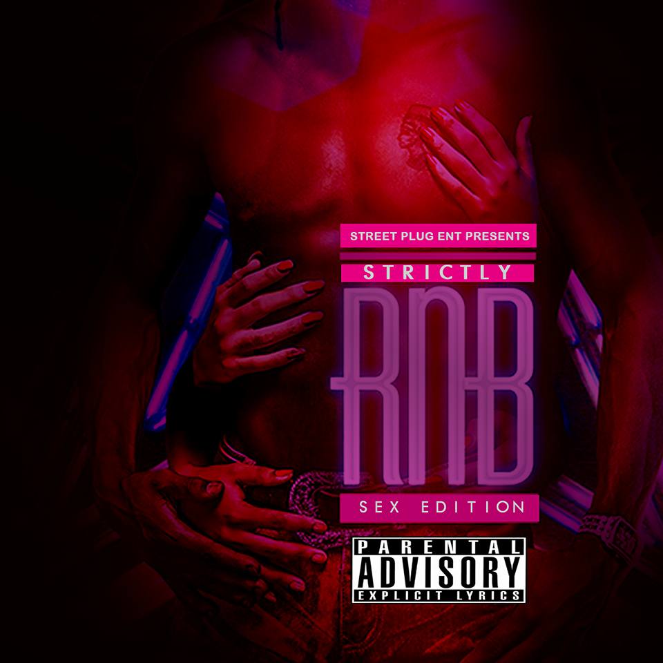 STRICTLY RNB SEX EDITION