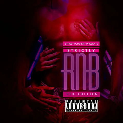 STRICTLY RNB SEX EDITION