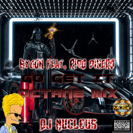Go Get It (Octane Mix) - Bygon Feat. Rico Dinero