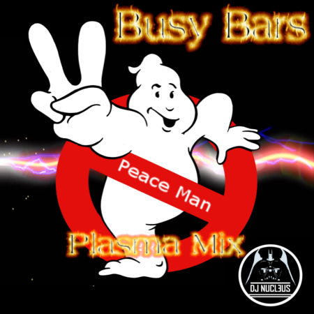 Peace Man (Plasma Mix) - Busy Bars