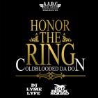 Honor The Ring Hosted by @DJLymeLyfe Honor The Ring Hosted by @DJLymeLyfe