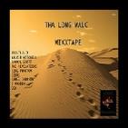 THA LONG WALC (THA MIXXTAPE) THA LONG WALC (THA MIXXTAPE)