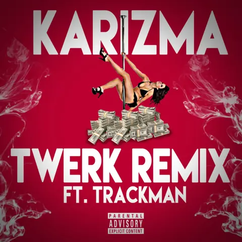 Twerk (Remix) Ft. @Trackmanforever