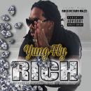 Yung Fly Rich Hosted by Dj Giovanny & Dommy Styles