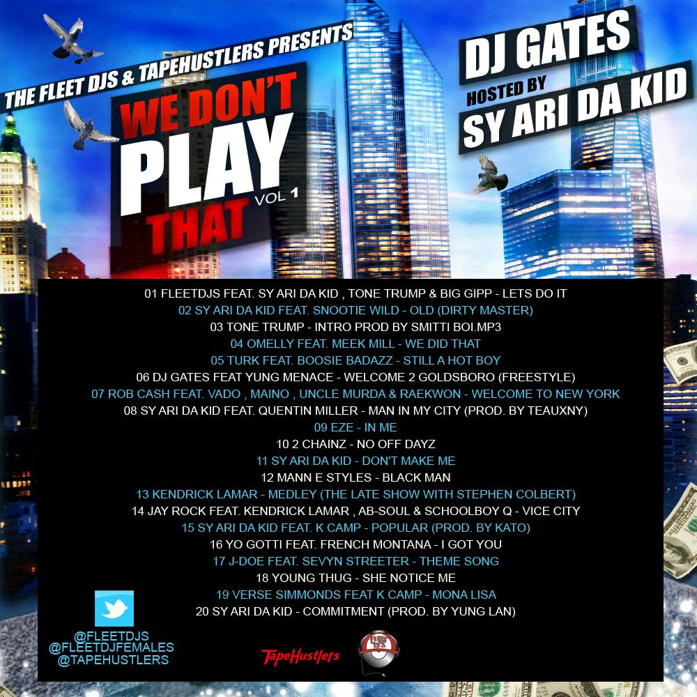 We Don't Play That Vol 1 Hosted By @SyAriDaKid