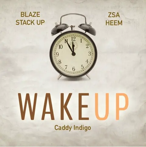 WAKE UP (prod by @CaddyIndgo)