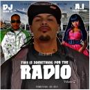 DJ Ron G and A i Productions Presents This Is Something For The Radio Volume 2