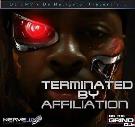 T.B.A (TERMINATED BY AFFILIATION) T.B.A (TERMINATED BY AFFILIATION)