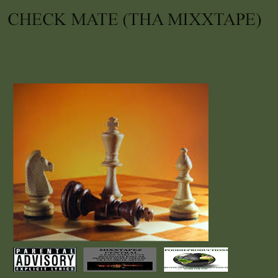 CHECKMATE (THA MIXXTAPE)