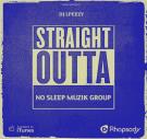 DjLpeezy Straight Outta NsMg  DjLpeezy Straight Outta NsMg