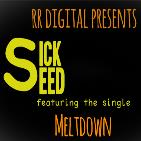 Sick Seed - Meltdown Sick Seed - Meltdown