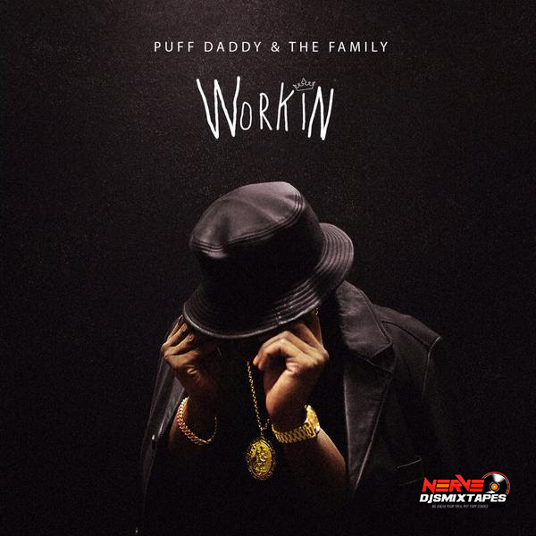 Puff Daddy & The Family - Workin'