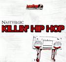 Killin' Hip Hop (Dirty) Killin' Hip Hop (Dirty)