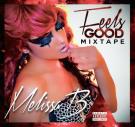 Feels Good Mixtape Feels Good Mixtape