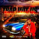 Trap36fm.com - Trap Wit Us Vol. 2