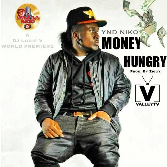 YND Niko - Money Hungry (@DJLouieV World Premiere)