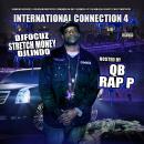 International Connection Pt.4 Hosted By QB Rap P,DJ Lindo,Stretch Money,DJ Focuz