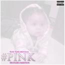 #Pink (Hustler's Ambition)