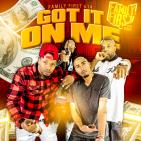 FAMILY FIRST - GOT IT ON ME @EVIL_RIO_FAMOUS @BIGGHURT614