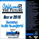 Best of 2015 (Welcome 2 The Future Special Edition)