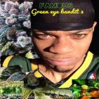 Famous- The Green Eye Bandit 3