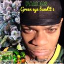 Famous- The Green Eye Bandit 3