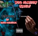 You Already Know (Feat. Ayoo Montana) You Already Know (Feat. Ayoo Montana)