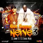 DJ Skroog Mkduk & DJ Johnny O - Got Some Nerve Vol. 3 DJ Skroog Mkduk & DJ Johnny O - Got Some Nerve Vol. 3