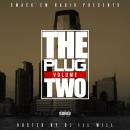 @SMACKEMRADIO PRESENTS #THEPLUG VOL. 2 hosted by @djillwill