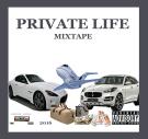 PRIVATE LIFE MIXTAPE PRIVATE LIFE MIXTAPE